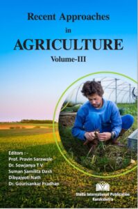 Recent Approaches in Agriculture Vol-3