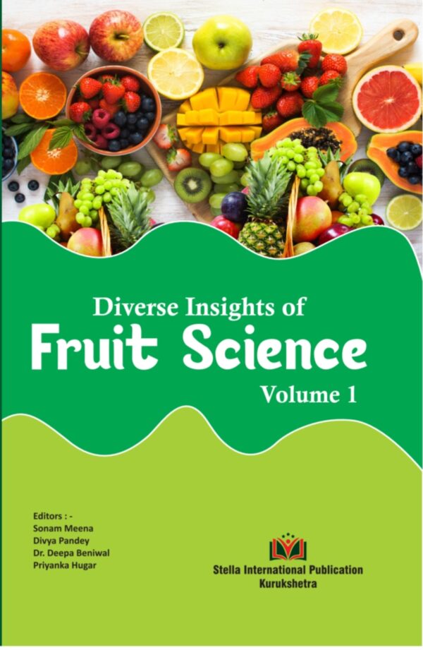 Diverse Insights of Fruit Science Volume 1