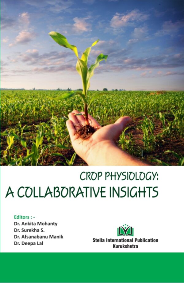 Crop Physiology: A Collaborative Insights