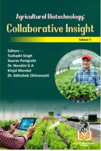 Agricultural Biotechnology: Collaborative Insight Volume 1