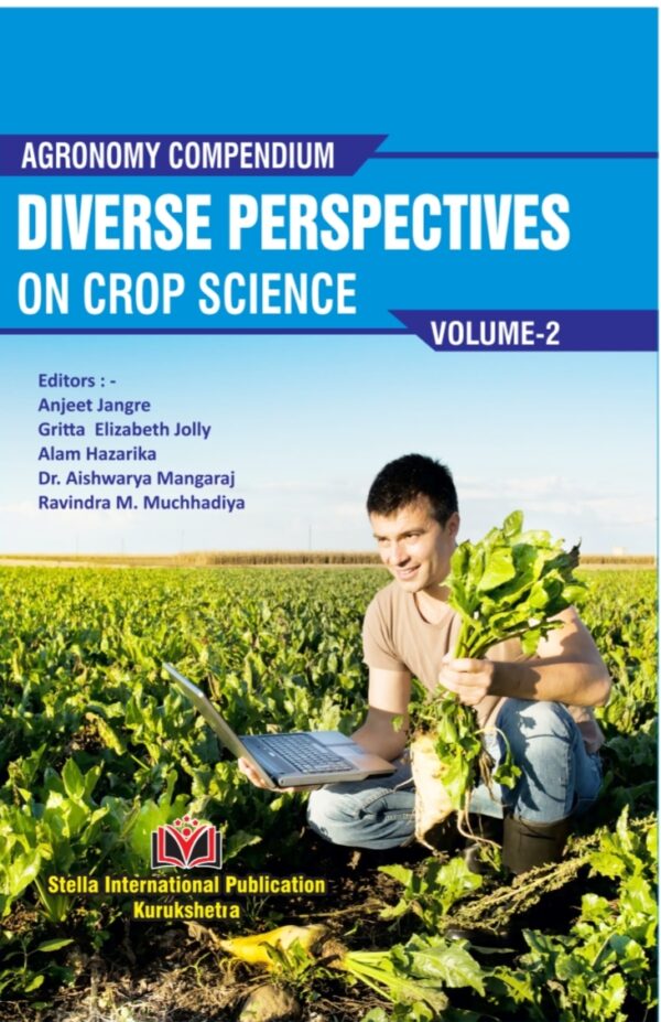 Agronomy Compendium Diverse Prespectives on Crop Science Volume 2