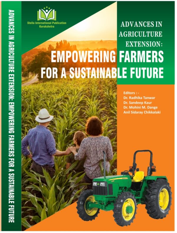 Advances in Agriculture Extension: Empowering Farmers for A Sustainable Future