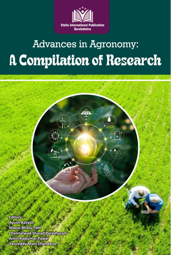 Advances in Agronomy: A Compilation of Research