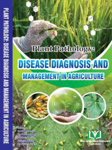 Plant Pathology: Disease Diagnosis and Management in Agriculture