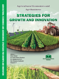 Agricultural Economics and Agribusiness: Strategies for Growth and Innovation