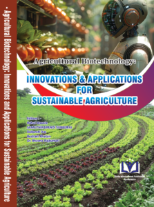 Agricultural Biotechnology: Innovations & Applications for Sustainable Agriculture