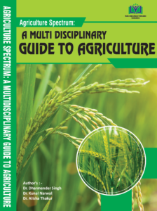 Agriculture Spectrum: A Multidisciplinary Guide to Agriculture