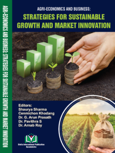 Agri-Economics and Business: Strategies for Sustainable Growth and Market Innovation