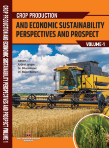 Crop Production and Economic Sustainability: Perspectives and Prospect – Volume 1