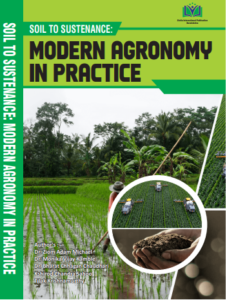 SOIL TO SUSTENANCE: MODERN AGRONOMY IN PRACTICE