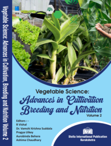 Vegetable Science: Advances in Cultivation, Breeding and Nutrition – Volume 2