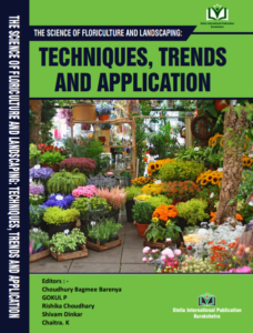 The Science of Floriculture and Landscaping: Techniques, Trends and Application