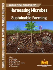 AGRICULTURAL MICROBIOLOGY: Harnessing Microbes for Sustainable Farming
