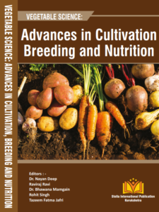 VEGETABLE SCIENCE: Advances in Cultivation, Breeding and Nutrition