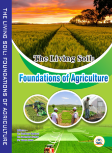 The Living Soil: Foundations of Agriculture